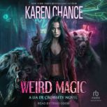 Weird Magic, Karen Chance