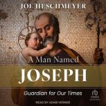 A Man Named Joseph, Joe Heschmeyer