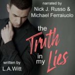 The Truth in My Lies, L.A. Witt