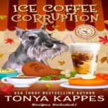 Ice Coffee Corruption, Tonya Kappes