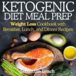 Ketogenic Diet Meal Prep, Sebastian Beach