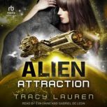 Alien Attraction, Tracy Lauren