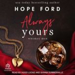 Always Yours, Hope Ford