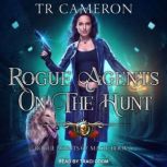 Rogue Agents on the Hunt, Michael Anderle