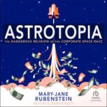 Astrotopia, MaryJane Rubenstein