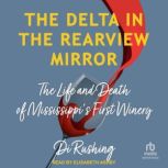 The Delta in the Rearview Mirror, Di Rushing