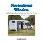 Recreational Wonders, Lucas Adams