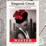 Empress Creed, Tarris Marie