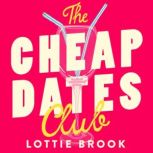 The Cheap Dates Club, Lottie Brook