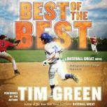 Best of the Best A Baseball Great Novel, Tim Green