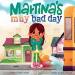 Martinas Muy Bad Day, Melanie Wick Singer