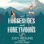Horseshoes and Honeymoons, Jody Hedlund