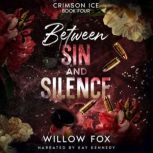 Between Sin and Silence, Willow Fox