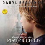 Through the Eyes of a Foster Child, Daryl Brougham