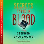 Secrets Typed in Blood, Stephen Spotswood