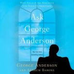 Ask George Anderson, George Anderson