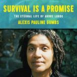 Survival Is a Promise, Alexis Pauline Gumbs