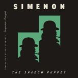 The Shadow Puppet Inspector Maigret..., Georges Simenon