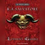 Luthien's Gamble, R. A. Salvatore
