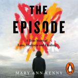 The Episode, Mary Ann Kenny