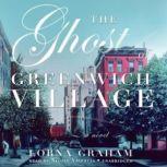 The Ghost of Greenwich Village, Lorna Graham