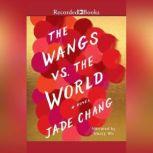 The Wangs vs. the World, Jade Chang