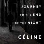 Journey to the End of the Night, LouisFerdinand Celine