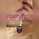 First Kiss, C. L. Stone