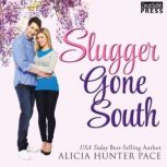 Slugger Gone South, Alicia Hunter Pace