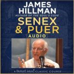 Senex and Puer with James Hillman, James Hillman