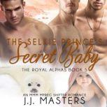 The Selkie Princes Secret Baby, J.J. Masters