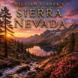 William Staneks Sierra Nevada, The Editors of Our American National Parks