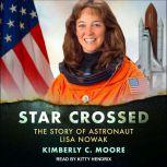 Star Crossed, Kimberly C. Moore