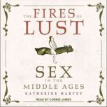 The Fires of Lust, Katherine Harvey