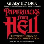 Paperbacks from Hell, Grady Hendrix