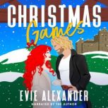 Christmas Games, Evie Alexander