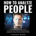 How to Analyze People, Leonard Moore