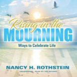 Rising in the Mourning, Nancy Rothstein