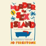 Murder on Sex Island, Jo Firestone