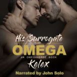 His Surrogate Omega, Kelex
