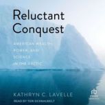 Reluctant Conquest, Kathryn C. Lavelle
