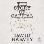 The Story of Capital, David Harvey