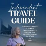 Independent Travel Guide, Ann Walker
