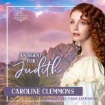 An Agent for Judith, Caroline Clemmons