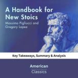 A Handbook for New Stoics by Massimo ..., American Classics