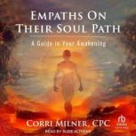 Empaths On Their Soul Path, CPC Milner