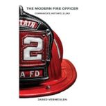 The Modern Fire Officer, Jared Vermeulen