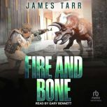 Fire and Bone, James Tarr