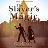 The Slayers Magic, C.J. Hosack