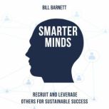 Smarter Minds, Bill Barnett